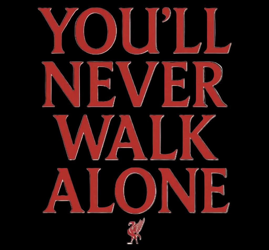 Never Walk Alone